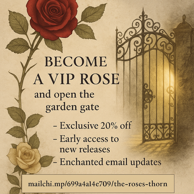 open the garden gate and become a VIP Rose